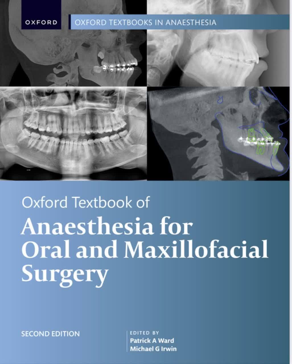 کتاب Oxford Textbook of Anaesthesia for Oral and Maxillofacial Surgery – بیهوشی برای عمل های جراحی اورال و ماگزیلوفاشیال